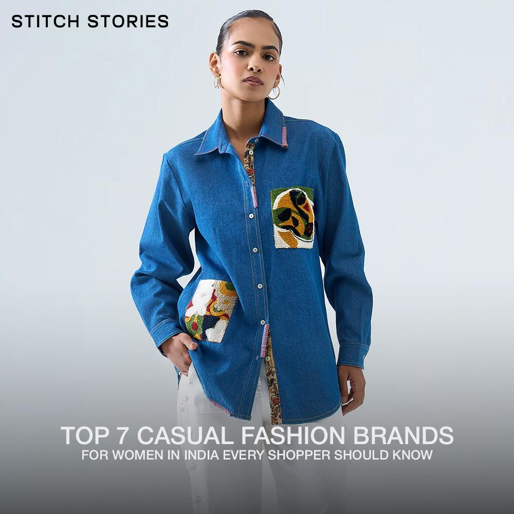 Top 7 Casual Fashion Brands for Women in India Every Shopper Should Kn   STITCH STORIES